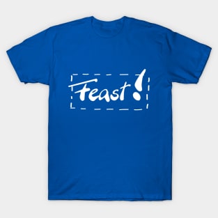 Feast T-Shirt